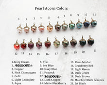 Load image into Gallery viewer, Pearl Acorn Earrings (23 Pearl Colors)